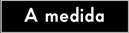 a medida